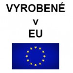 VYROBENÉ V EÚ