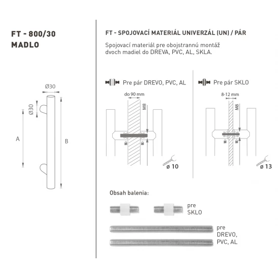 FT - MADLO kód 800 Ø 30 mm UN pár BIM - biela matná (FBO)